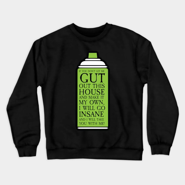 Beetlejuice- Go Insane and Take You with Me Crewneck Sweatshirt by Pixel Paragon
